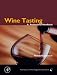 Wine Tasting: A Professional Handbook (Food Science and Technology)
