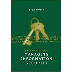 A Practical Guide to Managing Information Security (Artech House Technology Management Library)