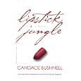 Lipstick Jungle by Candace Bushnell