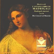 L'Ottavo Libro de Madrigali: Madrigali Amorosi (The Eighth Book of Madrigals: Madrigals of Love)