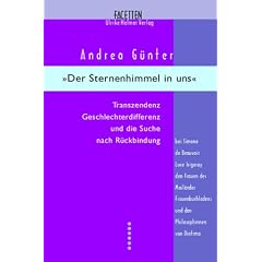 Der Sternenhimmel in uns - Transzendenz, Geschlechterdifferenz und die Suche nach R�ckbildung