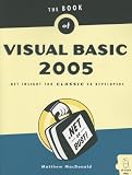 The Book of Visual Basic 2005: .NET Insight for Classic VB Developers