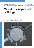 Microfluidic Applications in Biology: From Technologies to Systems Biology