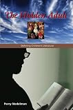 The Hidden Adult: Defining Children's Literature
