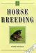 Horse Breeding (David and Charles Equestrian Library)