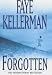 The Forgotten (Peter Decker/Rina Lazarus, #13)  