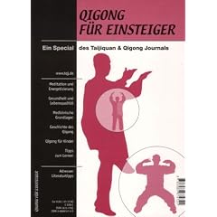 Qigong f�r Einsteiger - Ein Special des Taijiquan und Qigong Journals