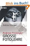 Andreas Feiningers gro�e Fotolehre