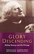 Glory Descending: Michael Ramsey And His Writings