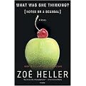 What Was She Thinking? (Notes on a Scandal a Novel) (Reprint) (Paperback)