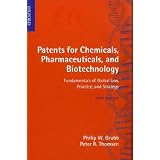 Patents for Chemicals, Pharmaceuticals and Biotechnology: Fundamentals of Global Law, Practice and Strategy