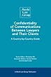 Confidentiality of Communications Between Lawyers and Their Clients