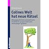 Colines Welt hat neue R�tsel  - Alltagsgeschichten und praktische Hinweise f�r junge Erwachsene mit Asperger-Syndrom