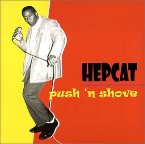 Hepcat - Push N Shove - Zortam Music