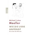 Wie die Liebe anf�ngt: Die ersten drei Minuten
