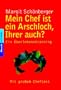 Mein Chef ist ein Arschloch, Ihrer auch?: Ein �berlebenstraining