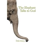 the elephant talks to god