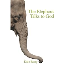 The Elephant Talks to God