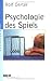 Psychologie des Spiels: Ein handlungstheoretischer Ansatz
