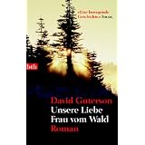Unsere Liebe Frau vom Waldvon "David Guterson"