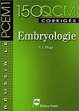 Embryologie. : 150 QCM corrig�s
