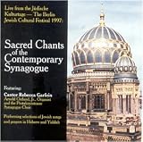 Sacred Chants of the Contemporary Synagogue