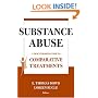 Substance Abuse: A Practitioner's Guide to Comparative Treatments (Springer Series on Comparative Treatments for Psychological Disorders)