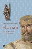 Florian - Die letzten Tage eines Heiligen.