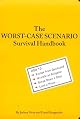 The Worst-Case Scenario Survival Handbook: Parenting