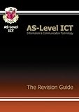 AS-level ICT : information & communication technology : the revision guide