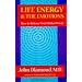 Life Energy and the Emotions: How to Release Your Hidden Power