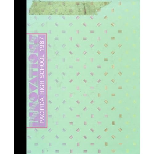(Reprint) 1982 Yearbook: Pacifica High School, Garden Grove, California Pacifica High School 1982 Yearbook Staff