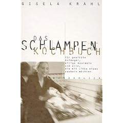 Das Schlampen- Kochbuch