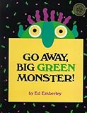 Go away Big Green Monster!