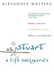 Stuart: A Life Backwards