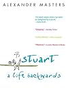 Stuart: A Life Backwards