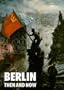Berlin Then & Now