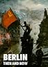 Berlin Then and Now