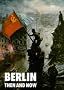 Berlin Then and Now