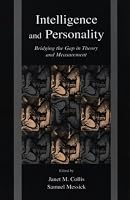 Intelligence and Personality: Bridging the Gap in Theory and Measurement