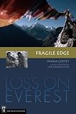 Fragile Edge: A Personal Portrait of Loss on Everest