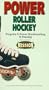 Power Roller Hockey Vol.03:Power Stic [VHS]