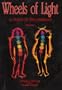 Wheels of Light: A Study of the Chakras
