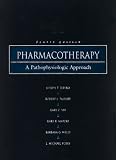 Pharmacotherapy: A Pathophysiologic Approach