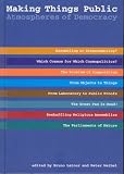 cover of Making Things Public : Atmospheres of Democracy