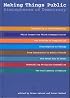 Making Things Public: Atmospheres of Democracy
