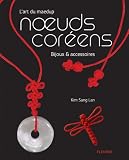 L'art du maedup noeuds cor�ens : Bijoux et accessoires