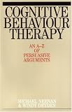 Cognitive Behaviour Therapy: An A-Z of Persuasive Arguments