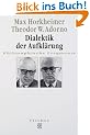 Dialektik der Aufkl�rung: Philosophische Fragmente