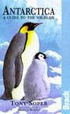 Antarctica: A Guide to the Wildlife (Bradt)
